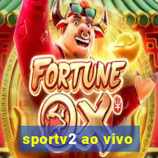 sportv2 ao vivo